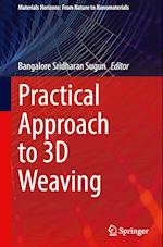 Practical Approach to 3D Weaving