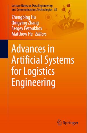 Advances in Artificial Systems for Logistics Engineering