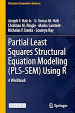 Partial Least Squares Structural Equation Modeling (PLS-SEM) Using R