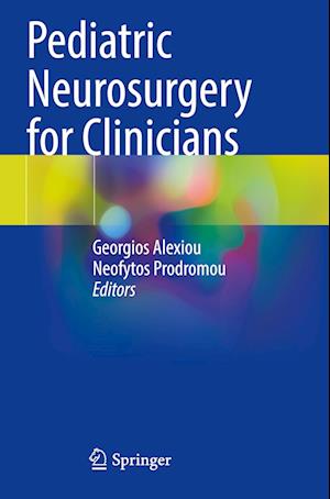 Pediatric Neurosurgery for Clinicians