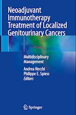 Neoadjuvant Immunotherapy Treatment of Localized Genitourinary Cancers