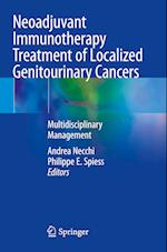 Neoadjuvant Immunotherapy Treatment of Localized Genitourinary Cancers