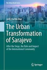 The Urban Transformation of Sarajevo