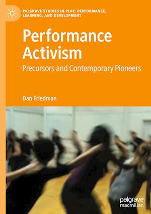 Performance Activism