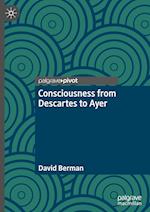 Consciousness from Descartes to Ayer