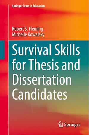 Survival Skills for Thesis and Dissertation Candidates