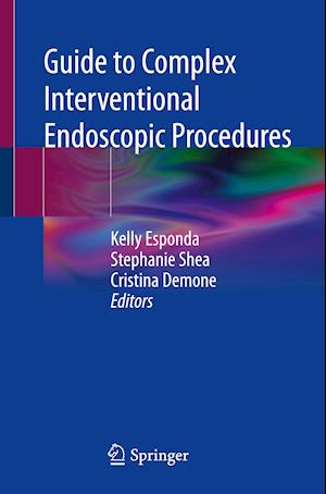 Guide to Complex Interventional Endoscopic Procedures