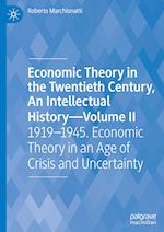 Economic Theory in the Twentieth Century, An Intellectual History—Volume II