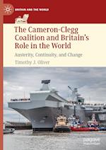 The Cameron-Clegg Coalition and Britain's Role in the World