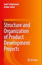 Structure and Organization of Product Development Projects