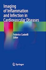 Imaging of Inflammation and Infection in Cardiovascular Diseases