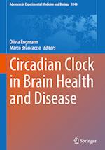 Circadian Clock in Brain Health and Disease 