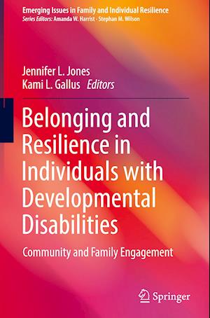 Belonging and Resilience in Individuals with Developmental Disabilities