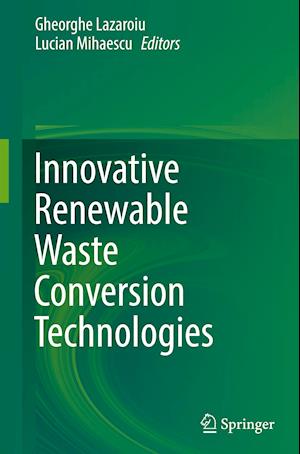 Innovative Renewable Waste Conversion Technologies