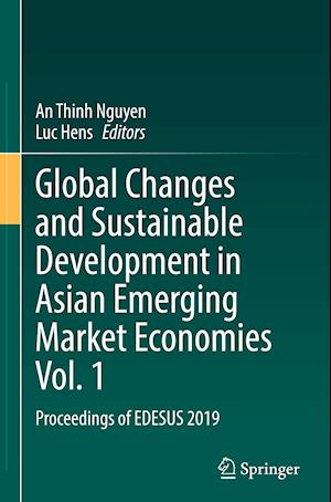 Global Changes and Sustainable Development in Asian Emerging Market Economies Vol. 1