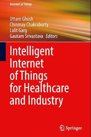 Intelligent Internet of Things for Healthcare and Industry