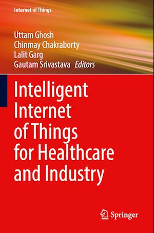 Intelligent Internet of Things for Healthcare and Industry