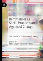 Remittances as Social Practices and Agents of Change