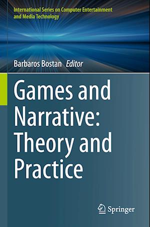 Games and Narrative: Theory and Practice