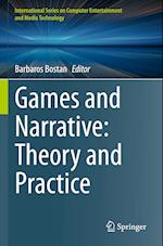 Games and Narrative: Theory and Practice