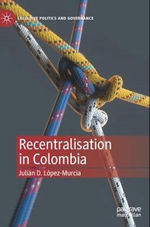 Recentralisation in Colombia