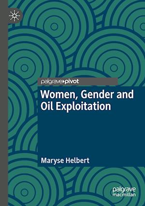 Women, Gender and Oil Exploitation