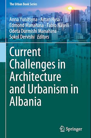 Current Challenges in Architecture and Urbanism in Albania