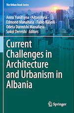 Current Challenges in Architecture and Urbanism in Albania