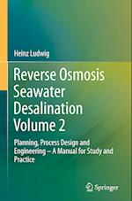 Reverse Osmosis Seawater Desalination Volume 2