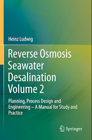 Reverse Osmosis Seawater Desalination Volume 2