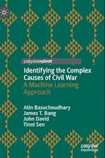 Identifying the Complex Causes of Civil War