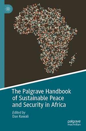 The Palgrave Handbook of Sustainable Peace and Security in Africa