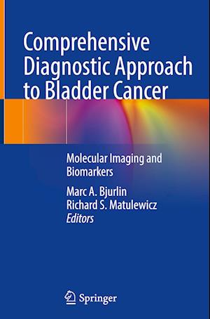 Comprehensive Diagnostic Approach to Bladder Cancer