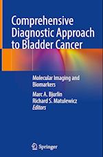 Comprehensive Diagnostic Approach to Bladder Cancer