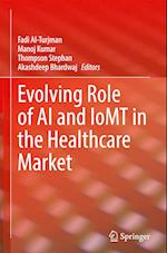Evolving Role of AI and Iomt in the Healthcare Market