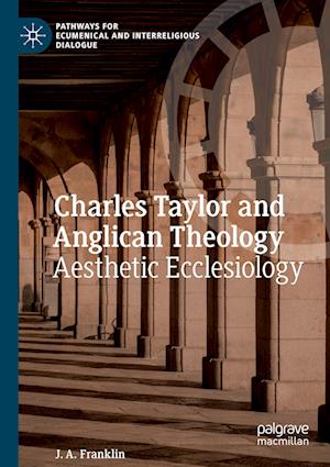 Charles Taylor and Anglican Theology