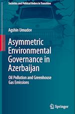 Asymmetric Environmental Governance in Azerbaijan