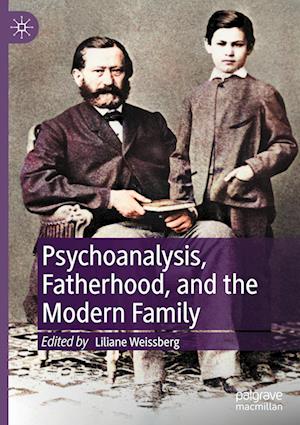 Psychoanalysis, Fatherhood, and the Modern Family