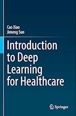 Introduction to Deep Learning for Healthcare