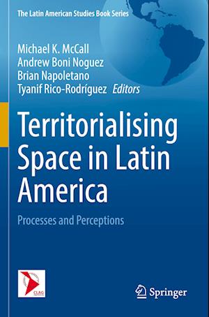 Territorialising Space in Latin America