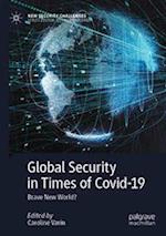 Global Security in Times of Covid-19