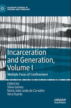 Incarceration and Generation, Volume I