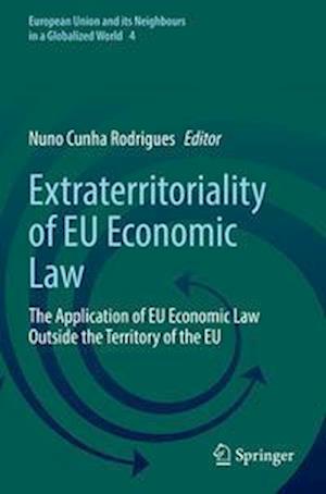 Extraterritoriality of EU Economic Law