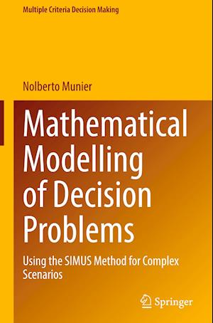 Mathematical Modelling of Decision Problems