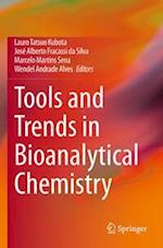Tools and Trends in Bioanalytical Chemistry