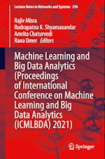 Machine Learning and Big Data Analytics  (Proceedings of International Conference on Machine Learning and Big Data Analytics (ICMLBDA) 2021)