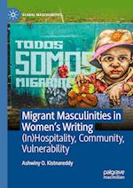 Migrant Masculinities in Women’s Writing