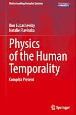 Physics of the Human Temporality
