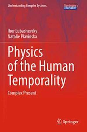 Physics of the Human Temporality