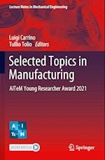 Selected Topics in Manufacturing